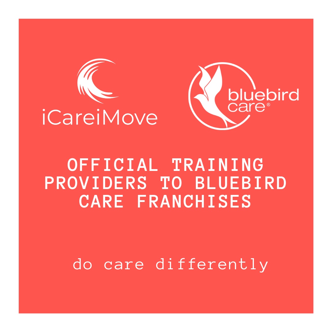 iCareiMove and BliueBird Care Franchises working together to support health and wellbeing